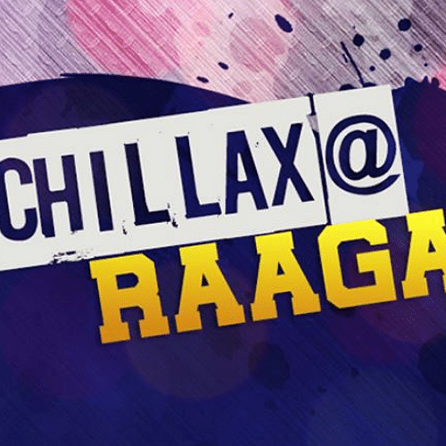 Chillax@Raaga